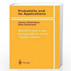 Bonferroni-type Inequalities with Applications (Probability and Its Applications) by Janos Galambos
