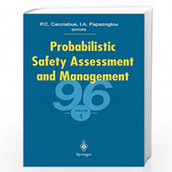 Probabilistic Safety Assessment and Management 96: ESREL96  PSAM-III June 2428 1996, Crete, Greece Volume 1 by P. Carlo Cacciabu