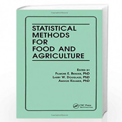 Statistical Methods for Food and Agriculture by Filmore E. Bender