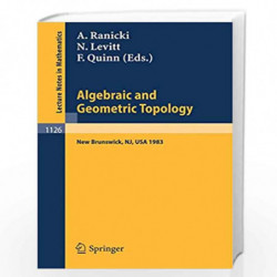 Algebraic and Geometric Topology: Proceedings of a Conference held at Rutgers University, New Brunswick, USA, July 6-13, 1983: 1