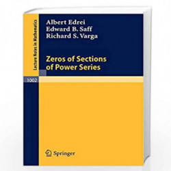 Zeros of Sections of Power Series: 1002 (Lecture Notes in Mathematics) by A. Edrei