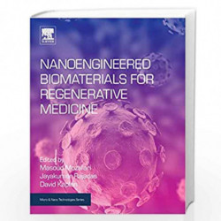 Nanoengineered Biomaterials for Regenerative Medicine (Micro and Nano Technologies) by Mozafari Masoud Book-9780128133552
