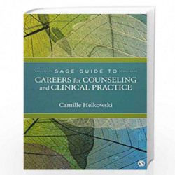 SAGE Guide to Careers for Counseling and Clinical Practice by Helkowski Book-9781544327075