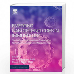 Emerging Nanotechnologies in Immunology: The Design, Applications and Toxicology of Nanopharmaceuticals and Nanovaccines (Micro 