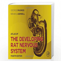 Atlas of the Developing Rat Nervous System by Paxinos George Book-9780128130582
