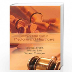 Emerging Legal Issues in Medicine and Healthcare by Sandeepa Bhat Book-9789386250971