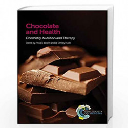Chocolate and Health: Chemistry, Nutrition and Therapy by David Stuart