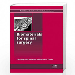 Biomaterials for Spinal Surgery (Woodhead Publishing Series in Biomaterials) by Luigi Ambrosio