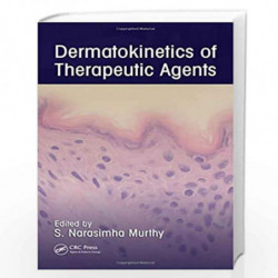 Dermatokinetics of Therapeutic Agents by S. Narasimha Murthy Book-9781439804773