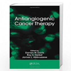 Antiangiogenic Cancer Therapy by Darren W. Davis