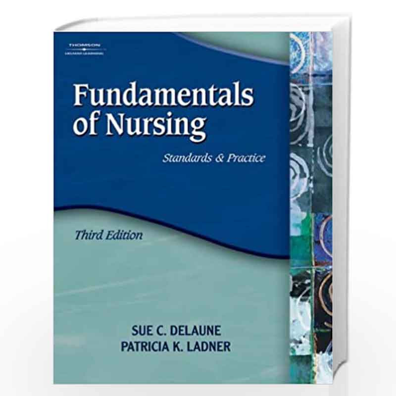Fundamentals of Nursing: Standards and Practice by Sue DeLaune Book-9781401859183