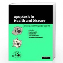 Apoptosis in Health and Disease: Clinical and Therapeutic Aspects by Martin Holcik