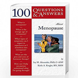 100 Questions & Answers About Menopause (100 Questions and Answers About...) by Ivy M. Alexander