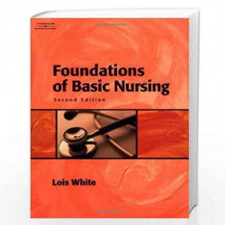 Foundations of Basic Nursing by Lois White Book-9781401826963