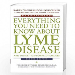 Everything You Need to Know About Lyme Disease and Other Tick-Borne Disorders by Karen Vanderhoof-Forschner Book-9780471407935