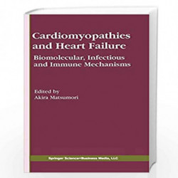 Cardiomyopathies and Heart Failure: Biomolecular, Infectious and Immune Mechanisms: 248 (Developments in Cardiovascular Medicine