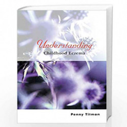 Understanding Childhood Eczema (Understanding Illness & Health) by Penny Titman Book-9780470847596