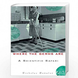 Where the Germs Are: A Scientific Safari by Nicholas Bakalar Book-9780471155898