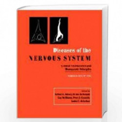 Diseases of the Nervous System: Clinical Neuroscience and Therapeutic Principles by Arthur K. Asbury