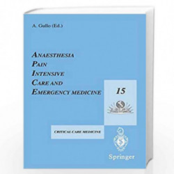 Anaesthesia, Pain, Intensive Care and Emergency Medicine  A.P.I.C.E.: Proceedings of the 15th Postgraduate Course in Critical Ca