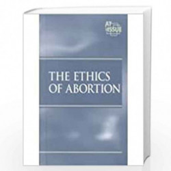 The Ethics of Abortion (At issue series) by Jennifer A. Hurley Book-9780737704709