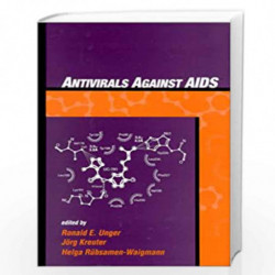 Antivirals Against AIDS by Ronald E. Unger