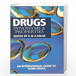 Drugs: Synonyms and Properties by G.W.A. Milne Book-9780566082283