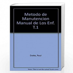Metodo de Manutencion Manual de Los Enf. T.1 by Paul Dotte Book-9788407002087