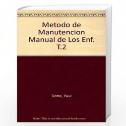 Metodo de Manutencion Manual de Los Enf. T.2 by Paul Dotte Book-9788407002094