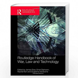 Routledge Handbook of War, Law and Technology (Routledge Handbooks) by Gow James Book-9781138084551