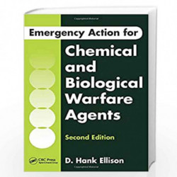 Emergency Action for Chemical and Biological Warfare Agents by D. Hank Ellison Book-9781482211801