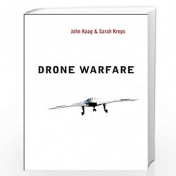 Drone Warfare (War and Conflict in the Modern World) by Sarah Kreps