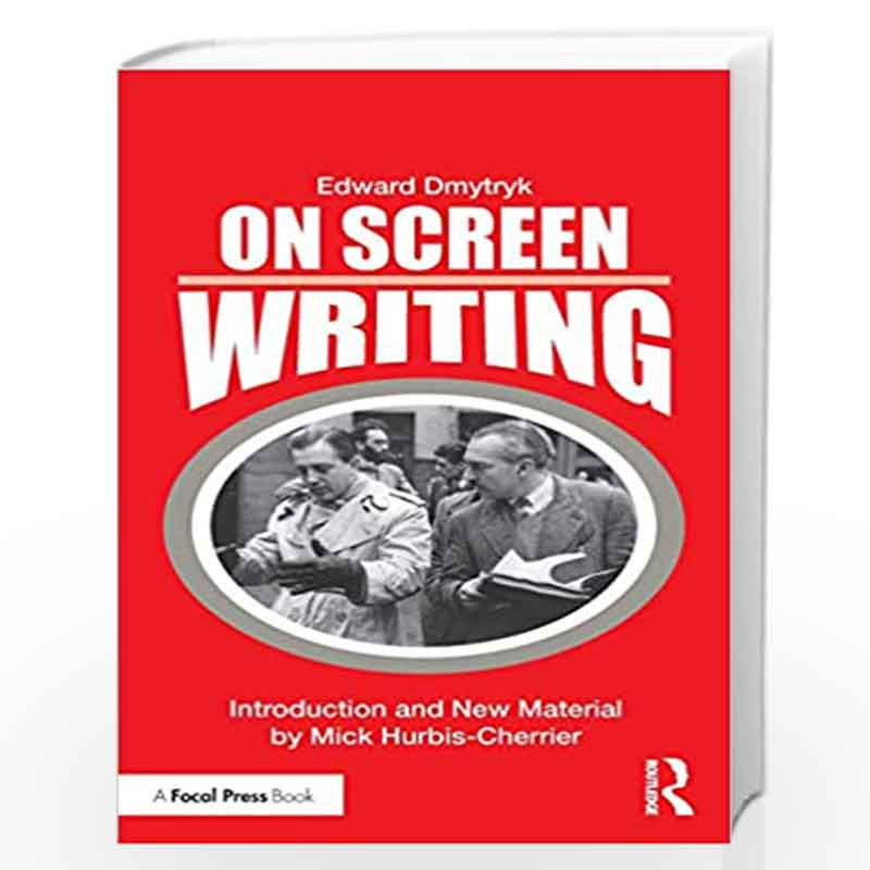 On Screen Writing (Edward Dmytryk: On Filmmaking) by Dmytryk Book-9781138584471