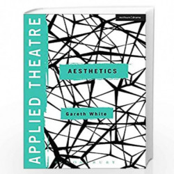 Applied Theatre: Aesthetics by Gareth White Book-9789388002745