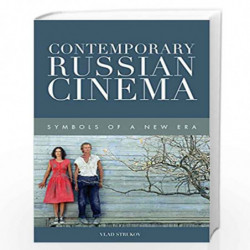 Contemporary Russian Cinema: Symbols of a New Era by Vlad Strukov Book-9781474425957