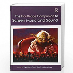The Routledge Companion to Screen Music and Sound (Routledge Music Companions) by Ronald Sadoff
