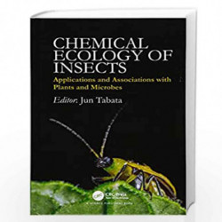 Chemical Ecology of Insects: Applications and Associations with Plants and Microbes by Blaise Jennifer Book-9781498769402