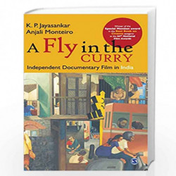 A Fly in the Curry: Independent Documentary Film in India by K.P. Jayasankar