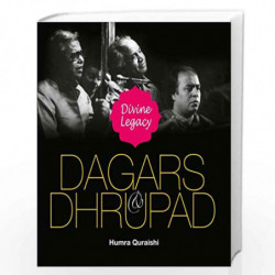 Dagars & Dhrupad: Divine Legacy by Quraishi