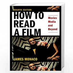 Monaco: How to Read a Film: Movies, Media, and Beyond by Monaco Book-9780195321050