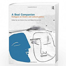 A Boal Companion: Dialogues on Theatre and Cultural Politics by Jan Cohen Cruz Book-9780415322942