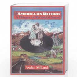 America on Record: A History of Recorded Sound by Andre Millard Book-9780521475563