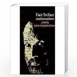 Face to Face Mukhamukham a Film by by Adoor Gopalakrishnan