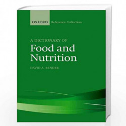 A Dictionary of Food and Nutrition (The Oxford Reference Collection) by David A. Bender Book-9780198829003