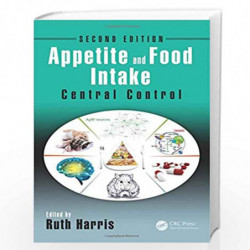 Appetite and Food Intake: Central Control, Second Edition by Ruth Harris Book-9781498723169