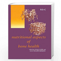 Nutritional Aspects of Bone Health by Susan A. New