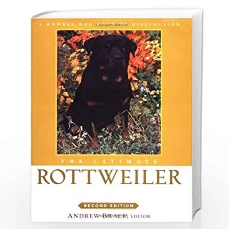 The Ultimate Rottweiler (Howell Dog Book of Distinction (Hardcover)) by Andrew Brace Book-9780764526404