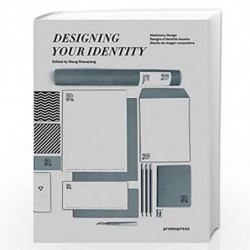 Designing Your Identity: Stationery Design by Wang Shaoqiang Book-9788415967446