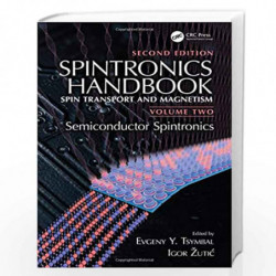Spintronics Handbook, Second Edition: Spin Transport and Magnetism: Volume Two: Semiconductor Spintronics: 2 by Evgeny Y. Tsymba