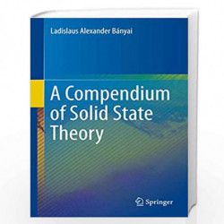 A Compendium of Solid State Theory by Banyai Book-9783319786124